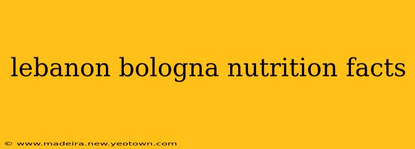 lebanon bologna nutrition facts