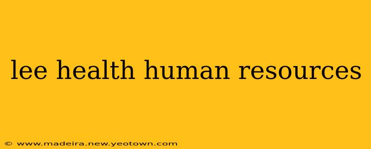 lee health human resources