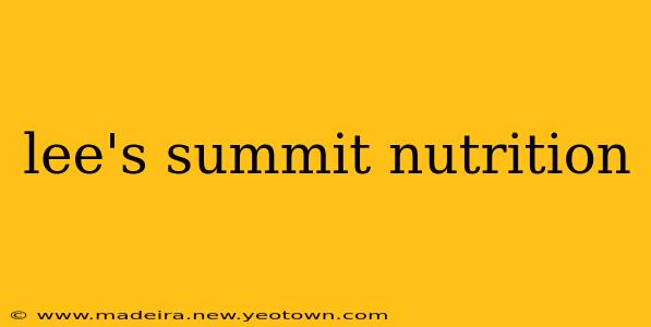 lee's summit nutrition