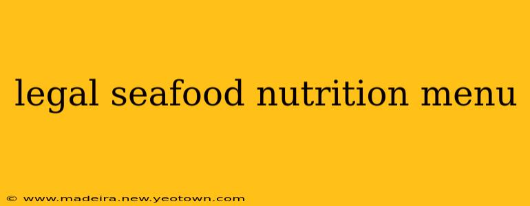 legal seafood nutrition menu