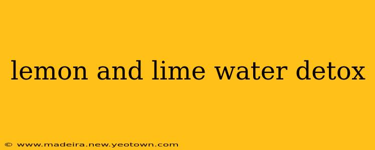 lemon and lime water detox