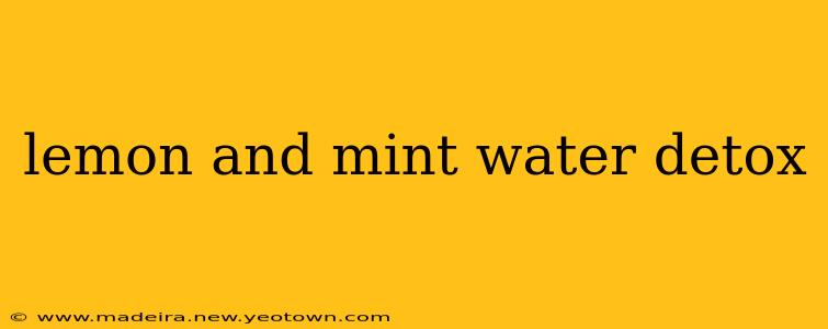lemon and mint water detox
