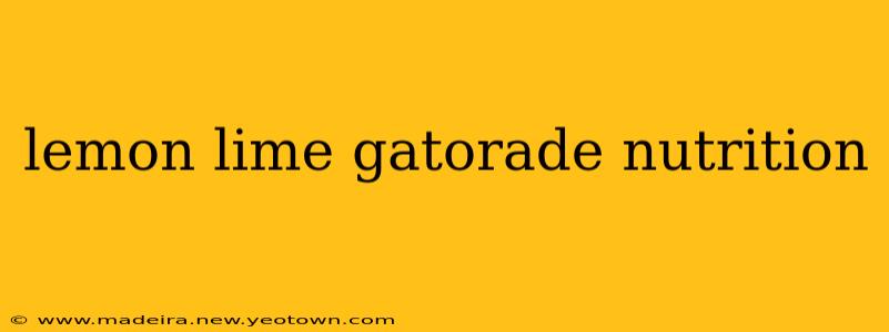 lemon lime gatorade nutrition