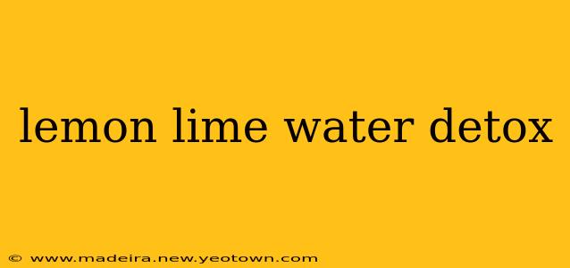 lemon lime water detox