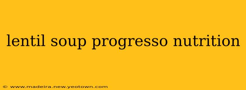 lentil soup progresso nutrition