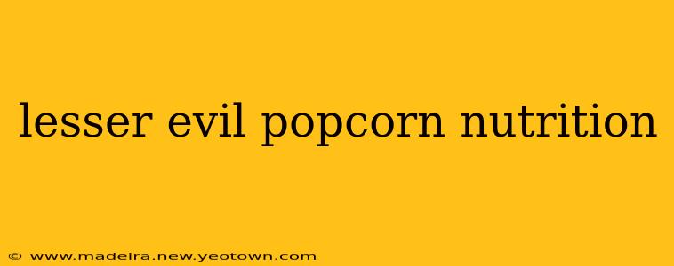 lesser evil popcorn nutrition