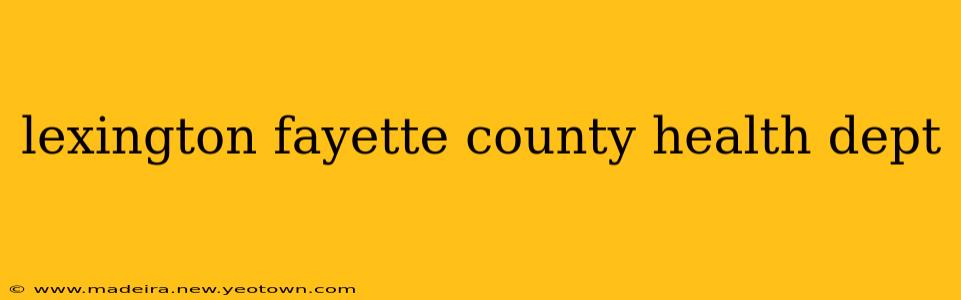 lexington fayette county health dept