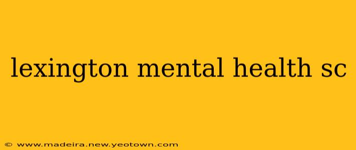 lexington mental health sc