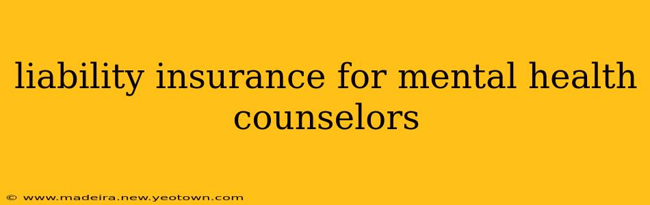 liability insurance for mental health counselors