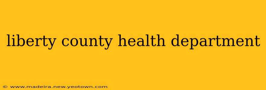 liberty county health department