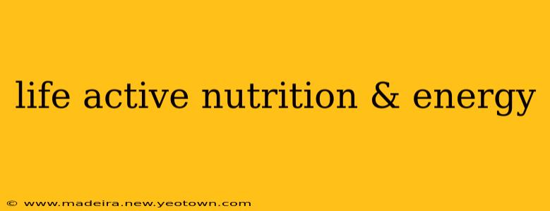 life active nutrition & energy