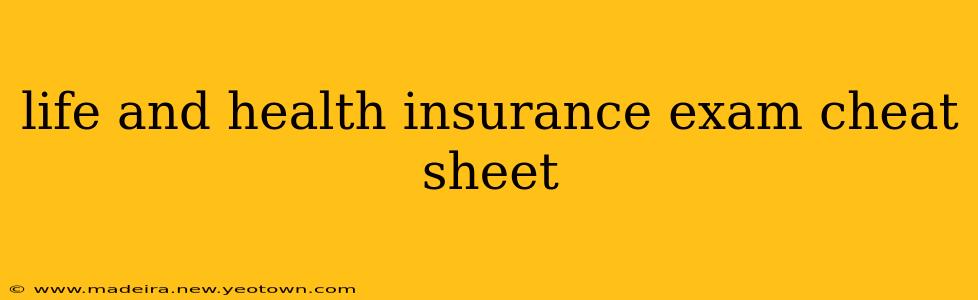 life and health insurance exam cheat sheet