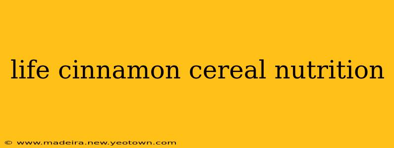 life cinnamon cereal nutrition