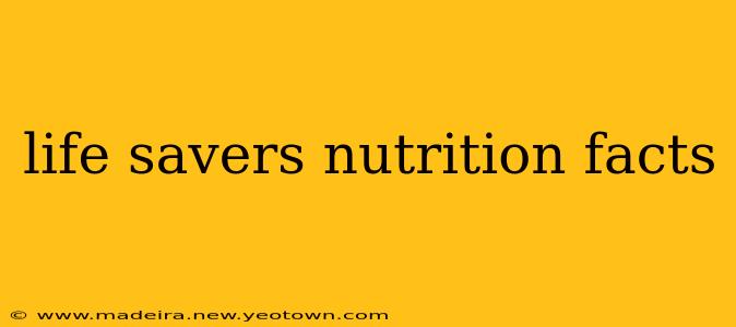 life savers nutrition facts
