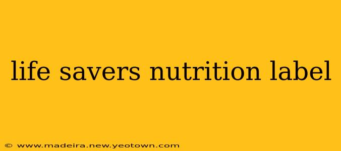 life savers nutrition label