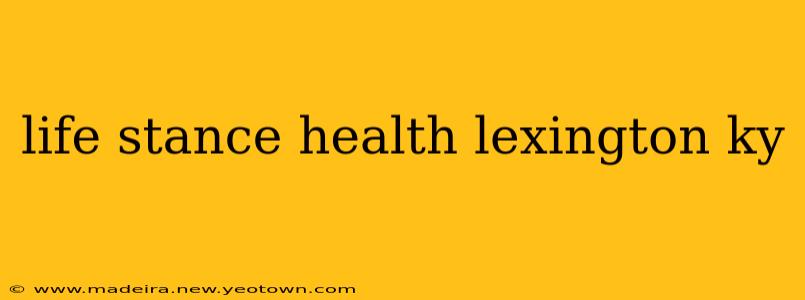 life stance health lexington ky