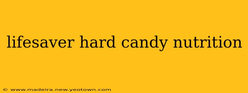 lifesaver hard candy nutrition