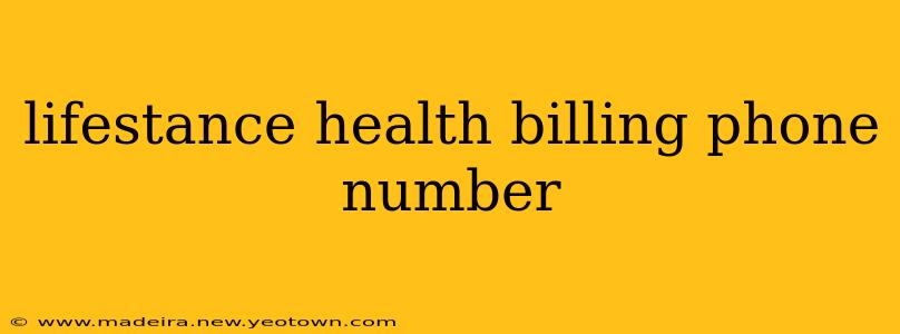 lifestance health billing phone number