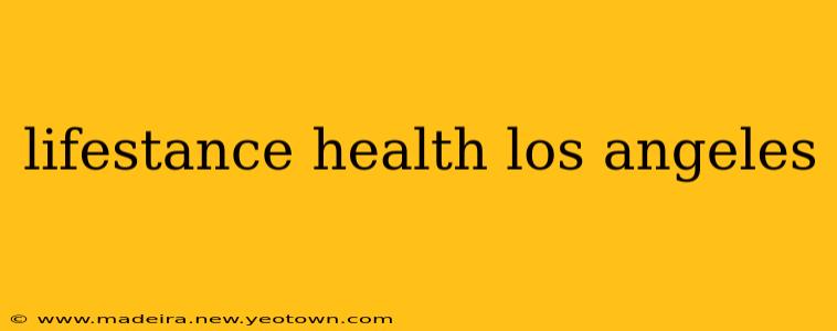 lifestance health los angeles