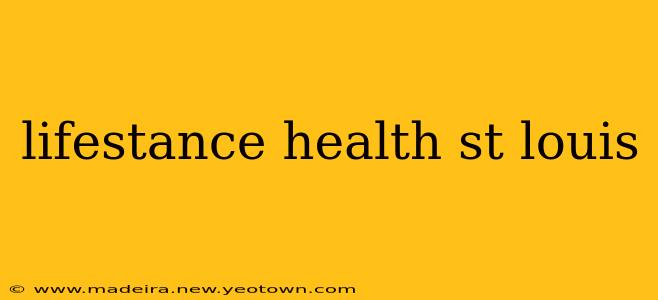 lifestance health st louis