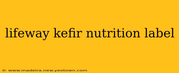 lifeway kefir nutrition label