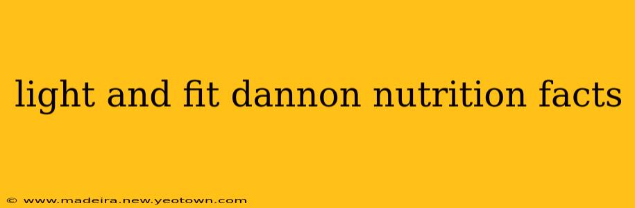 light and fit dannon nutrition facts