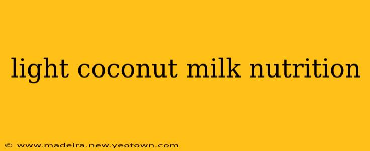 light coconut milk nutrition