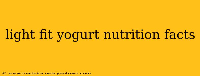 light fit yogurt nutrition facts