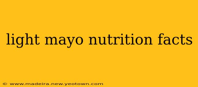 light mayo nutrition facts
