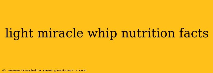 light miracle whip nutrition facts