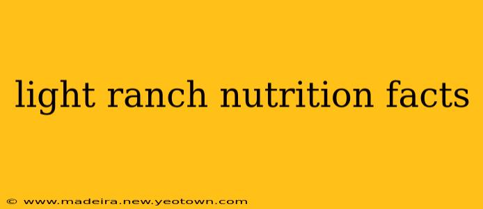 light ranch nutrition facts
