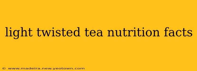light twisted tea nutrition facts