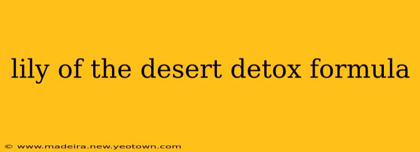 lily of the desert detox formula