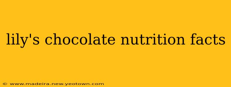lily's chocolate nutrition facts