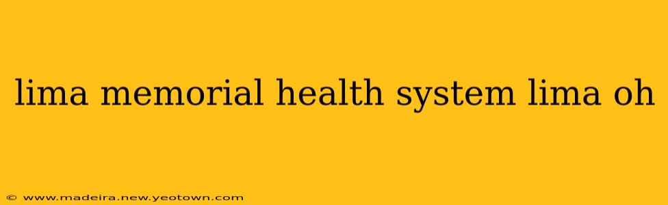 lima memorial health system lima oh