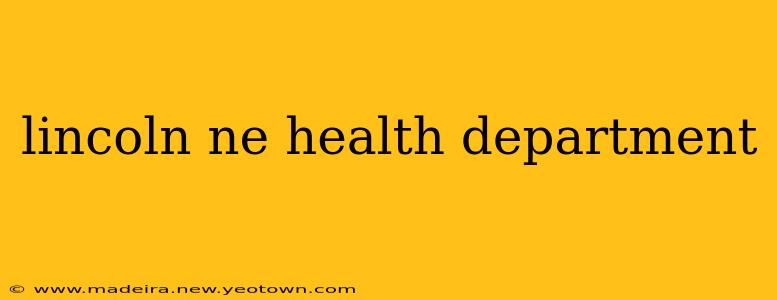 lincoln ne health department