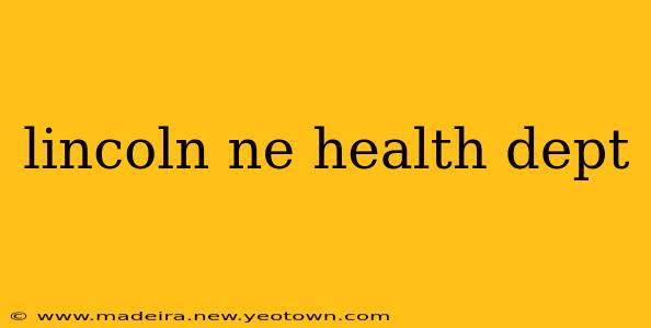 lincoln ne health dept