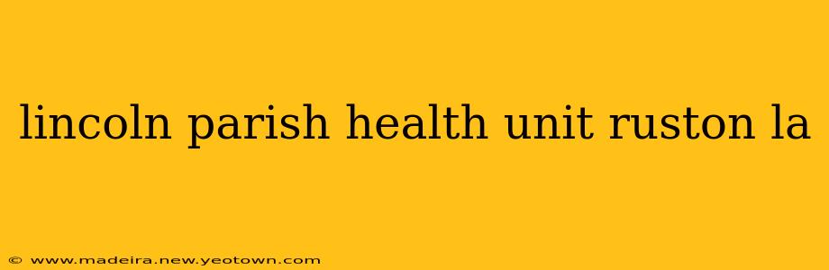 lincoln parish health unit ruston la