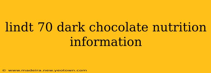 lindt 70 dark chocolate nutrition information