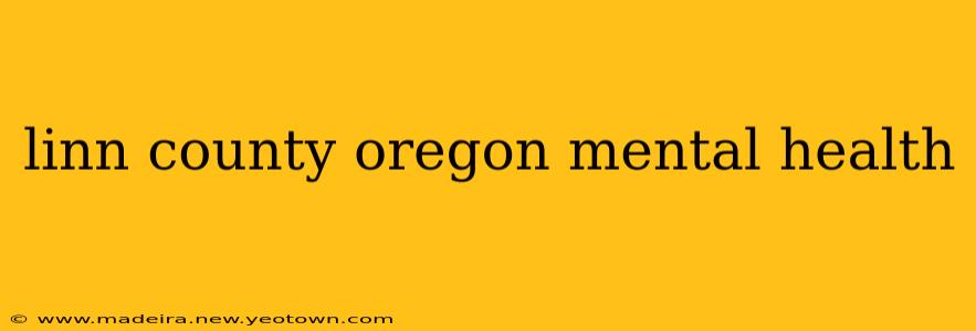 linn county oregon mental health
