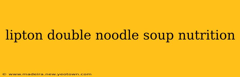 lipton double noodle soup nutrition