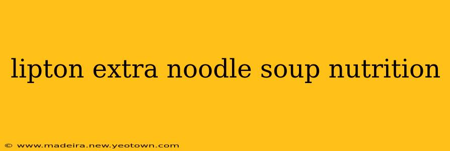lipton extra noodle soup nutrition