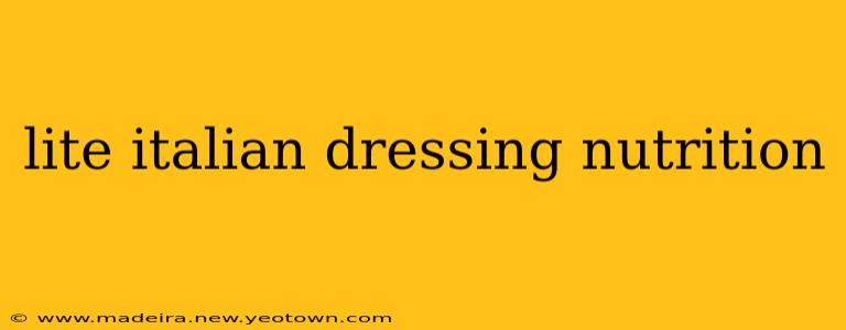 lite italian dressing nutrition