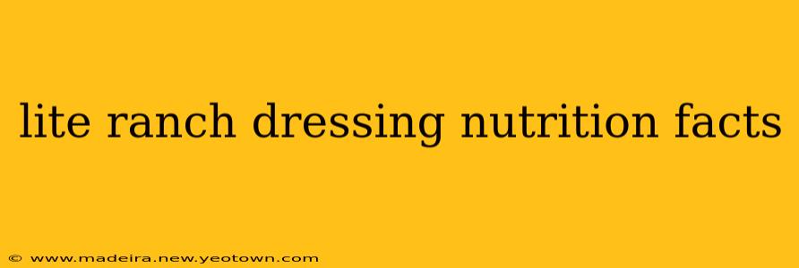 lite ranch dressing nutrition facts