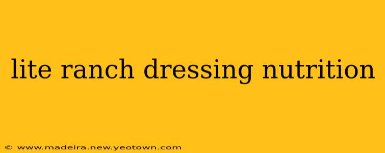 lite ranch dressing nutrition