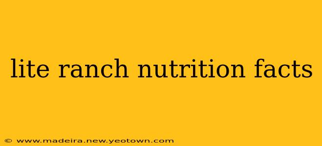 lite ranch nutrition facts