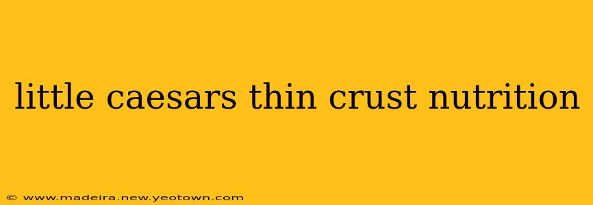 little caesars thin crust nutrition
