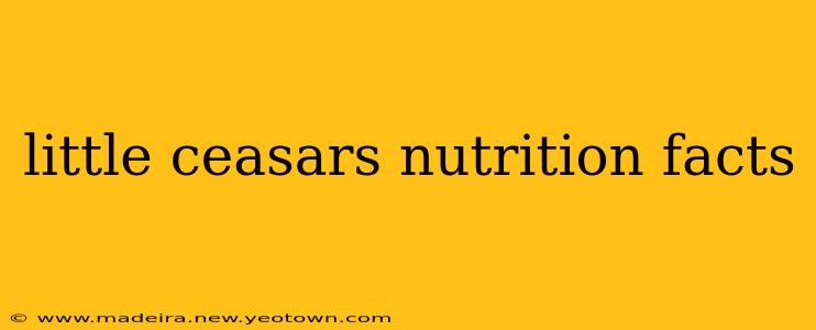 little ceasars nutrition facts