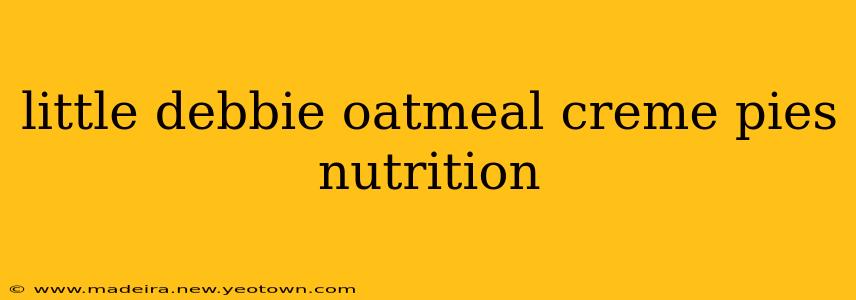 little debbie oatmeal creme pies nutrition