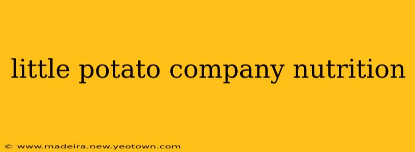 little potato company nutrition